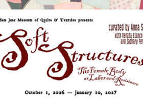 “Soft Structures: The Female Body as Labor and Resistance” @ SJMQT